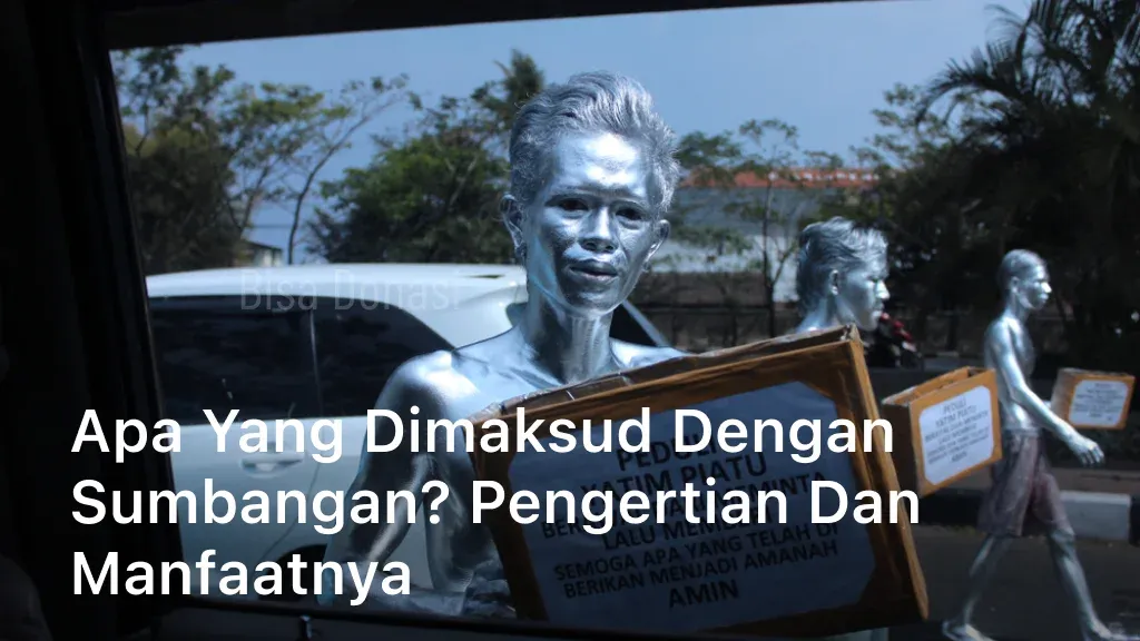 Apa yang Dimaksud Dengan Sumbangan
