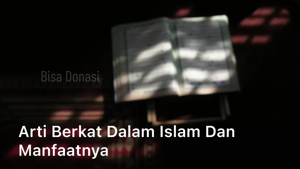 Arti Berkat dalam Islam dan Manfaatnya
