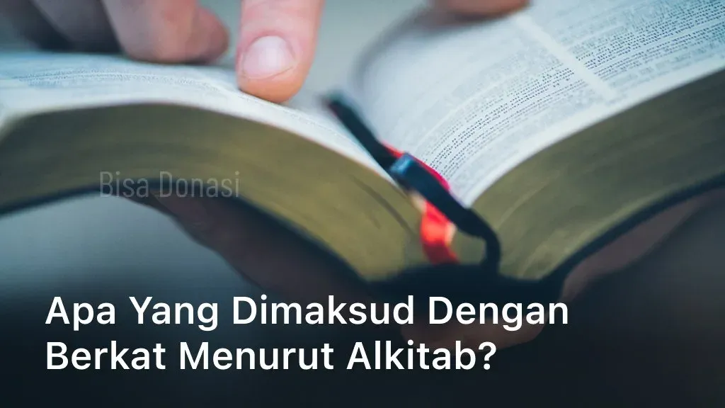 Apa yang Dimaksud Dengan Berkat Menurut Alkitab