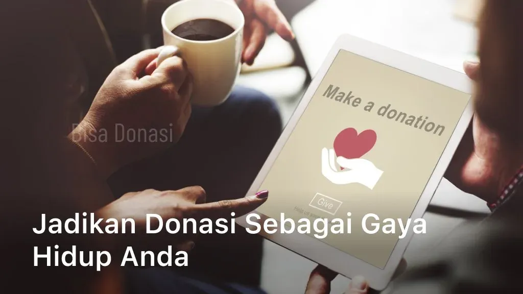 Donasi sebagai Gaya Hidup