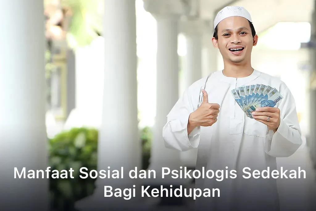Manfaat Sosial dan Psikologis Sedekah